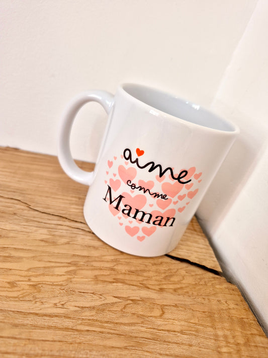 Maman - mug "aime comme Maman